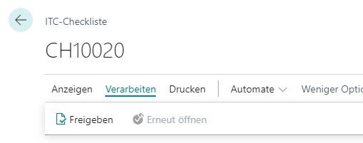 Men&uuml; &bdquo;Verarbeiten&ldquo; der IT-Checkliste CH10020 mit den Optionen &bdquo;Freigeben&ldquo; (aktiv) und &bdquo;Erneut &ouml;ffnen&ldquo; (deaktiviert).